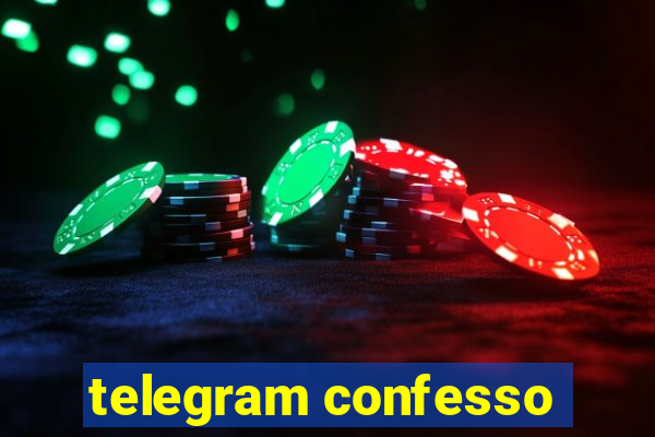 telegram confesso